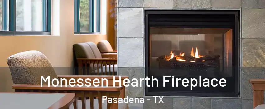 Monessen Hearth Fireplace Pasadena - TX