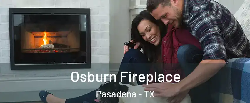 Osburn Fireplace Pasadena - TX